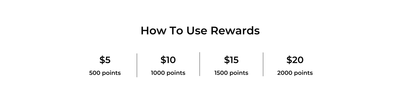 how to use rewards: 500 points equals $5, 1000 points equals $10, 1500 points equals $15, 2000 points equals $20